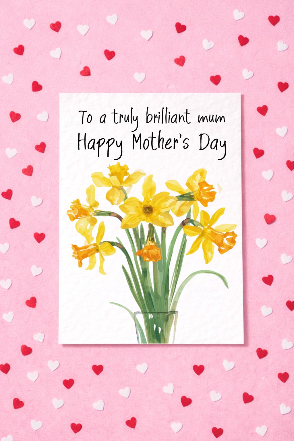 To A Truly Brilliant Mum, Greeting Card For Mum, Mother's Day Daffodils, Flowers In A Vase Painting