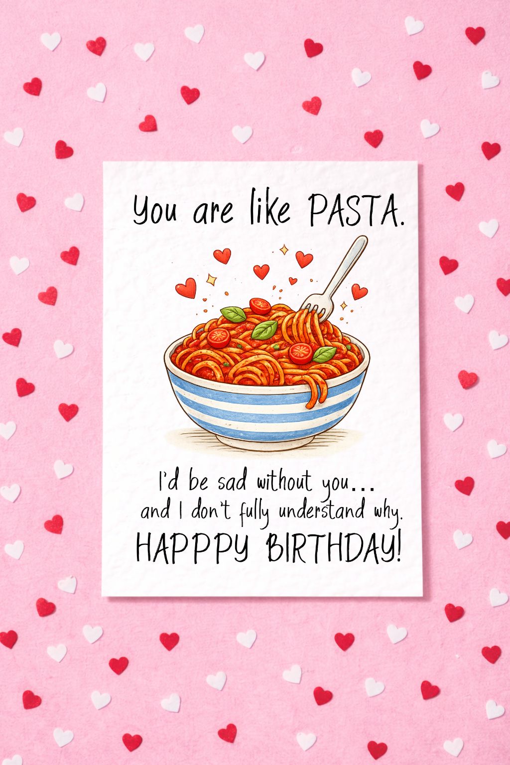 You Are Like Pasta Birthday Card, Funny Food Lover Greeting Card