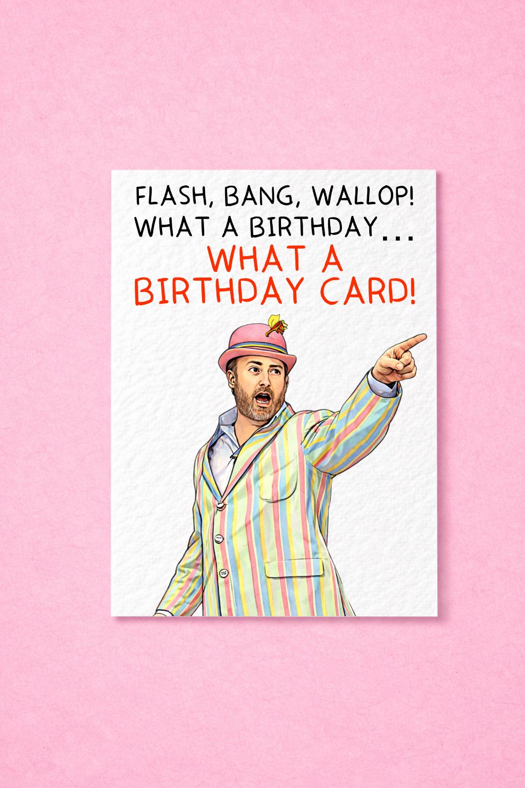 Funny Birthday What A Picture Greeting Card - Funny Comedian TV Show Gift