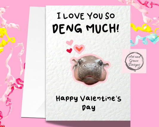 Cute Moo Deng Valentine's Card - I Love You So Deng Much-  Viral Hippo Handcrafted Birthday Meme Card