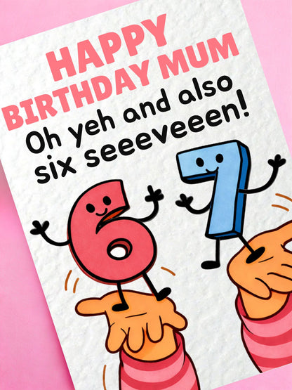 Funny 6-7 Birthday Card For Mum Greeting Six Seven Meme