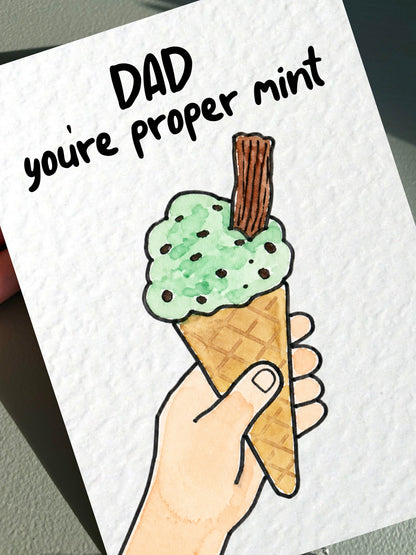 Funny Dad Birthday Card – “Dad You’re Proper Mint” Ice Cream Card