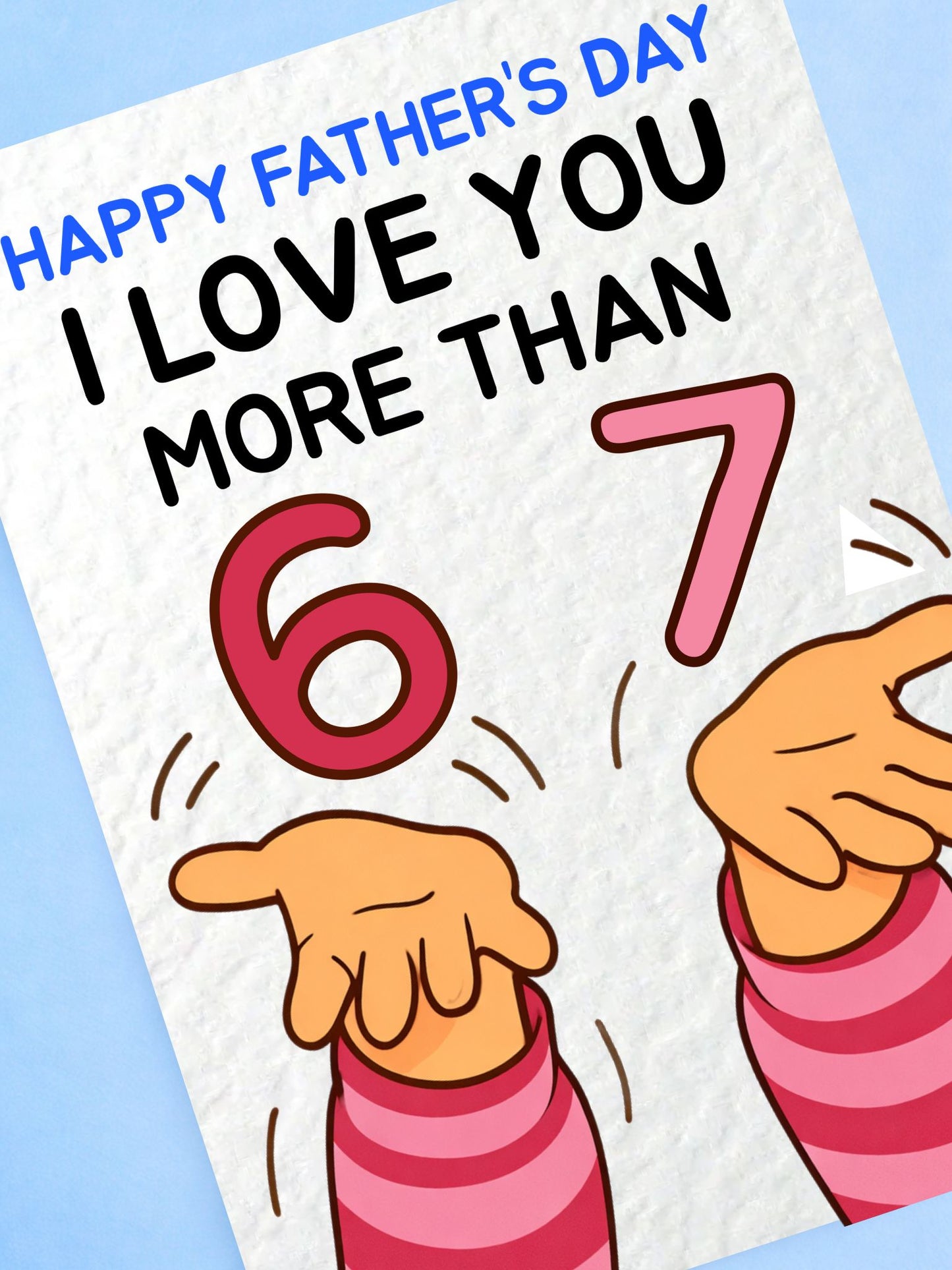 Funny 6-7 Birthday, Father's Day Greeting Card -Greeting Card For Dad, Six Seven Meme