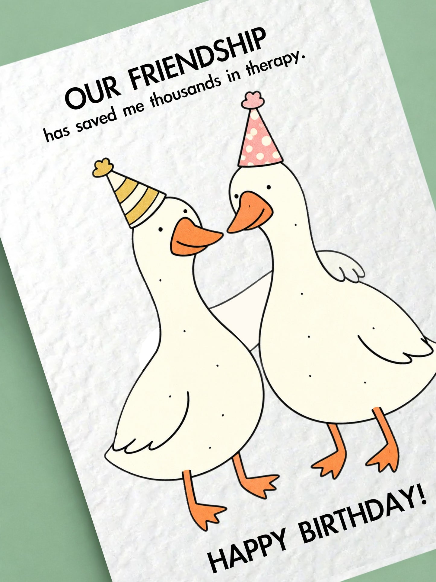 Funny Goose Friendship Birthday Card, Goose Birthday Card, Best Friend, Humorous, Therapy Joke Card, Birthday Card For Friend