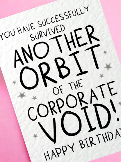 Funny Corporate Birthday Card, Office Humour, Coworker Birthday Card, Another Orbit Around the Corporate Void