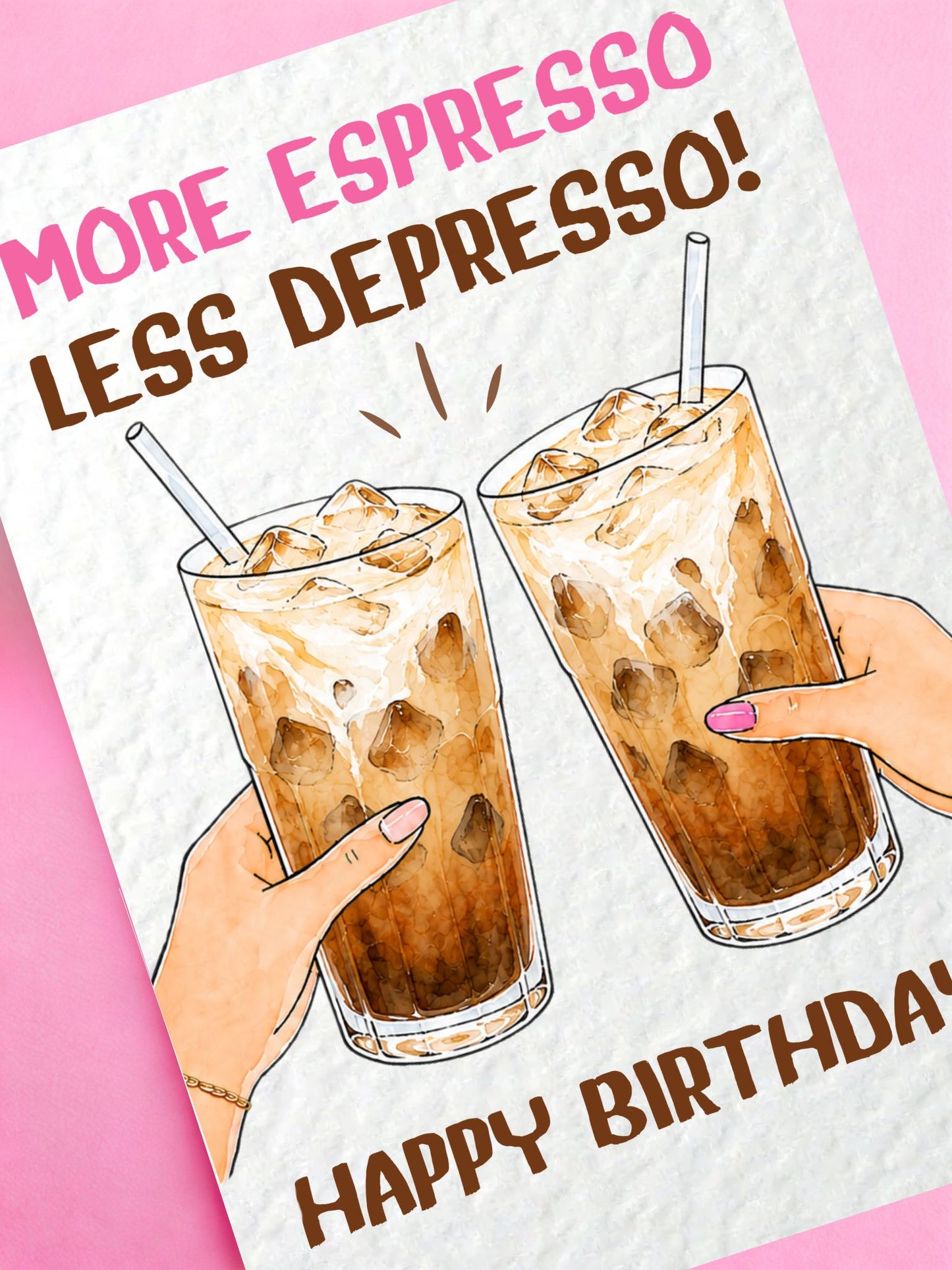 More Espresso, Less Depresso Birthday Card, Funny Coffee Birthday Card, Iced Coffee, Best Friend, Caffeine Birthday Card
