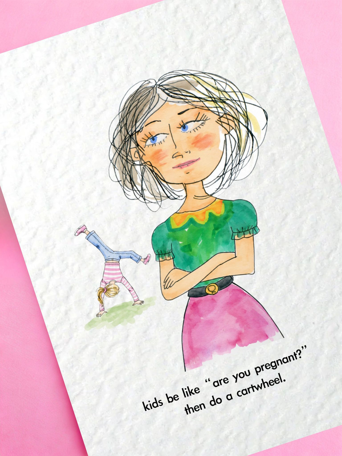 Funny Mum Card, Kids Be Like "Are You Pregnant?" Then Do a Cartwheel, Humorous Mother's Day, Birthday or New Mum Greeting Card