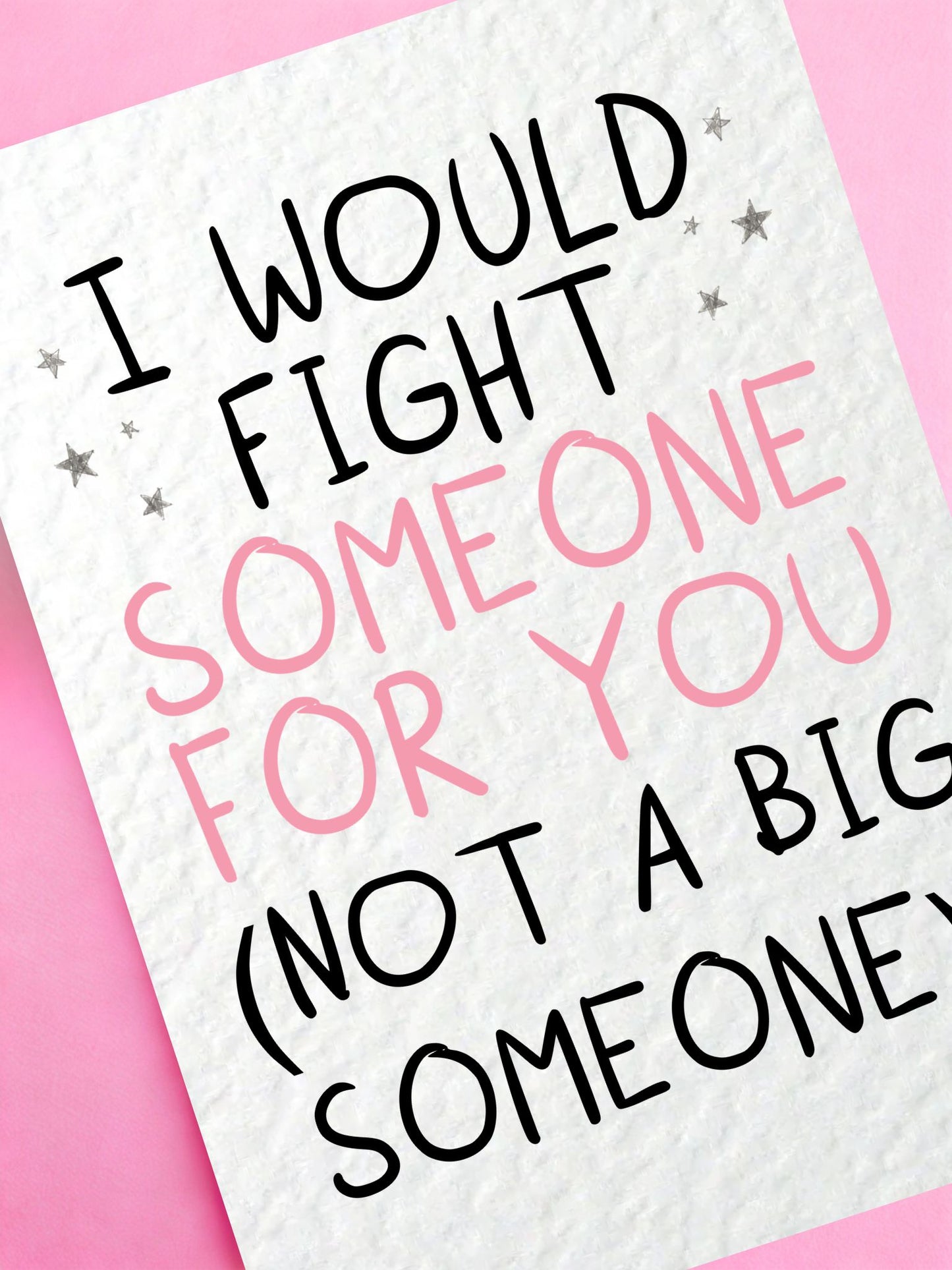 Funny "I Would Fight Someone for You" Greeting Card, Best Friend, Boyfriend Girlfriend Card, Love, Anniversary, Valentine's Day