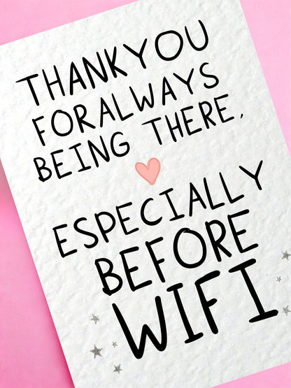 Funny Thank You Card, WiFi Humorous Appreciation Card,  Birthday Friend Greeting Gift