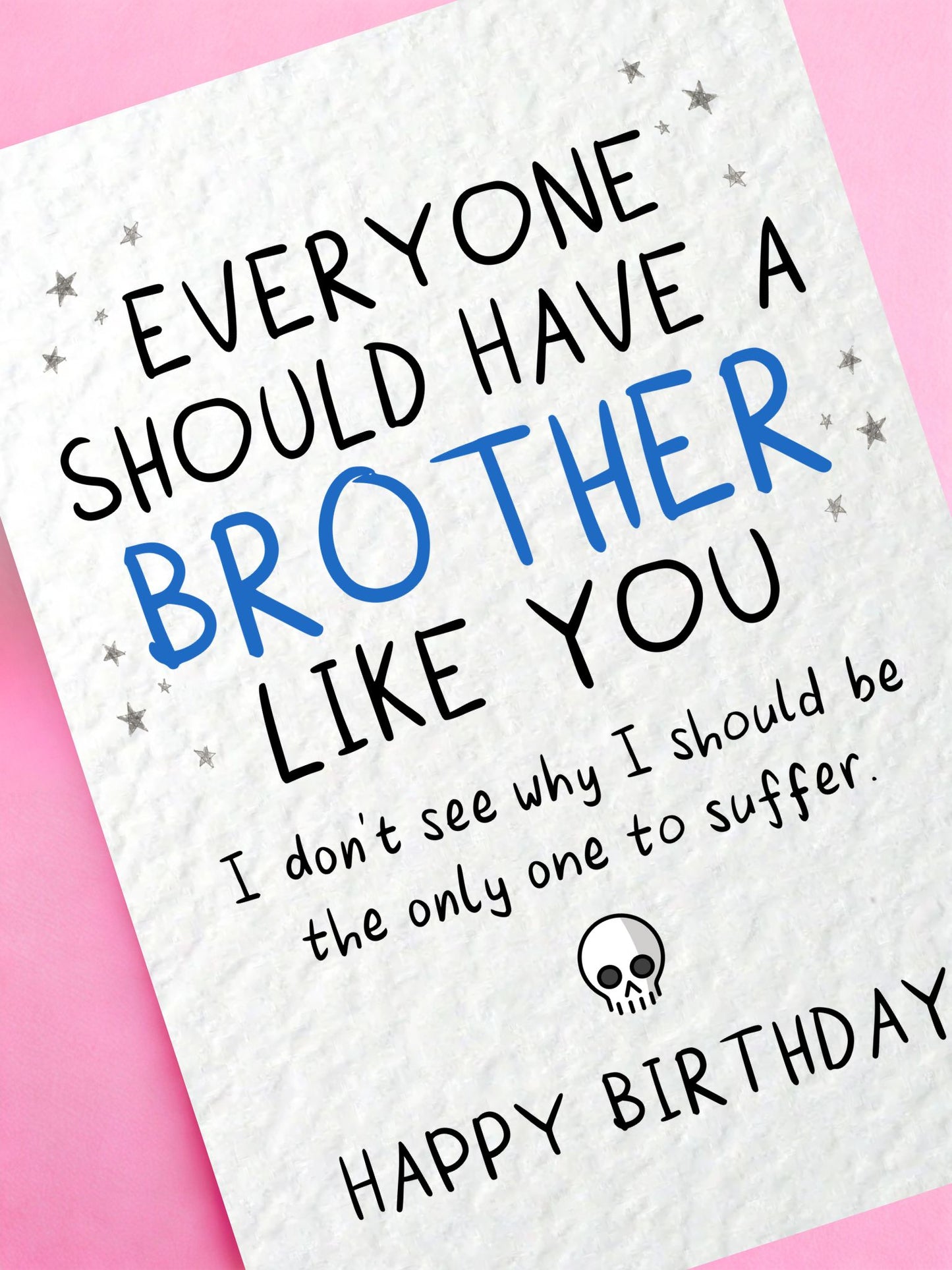 Everyone Should Have a Brother Like You Funny Birthday Card, Brother Birthday Card, Humorous Sibling Card, Funny Birthday Card for Brother, Brother Gift