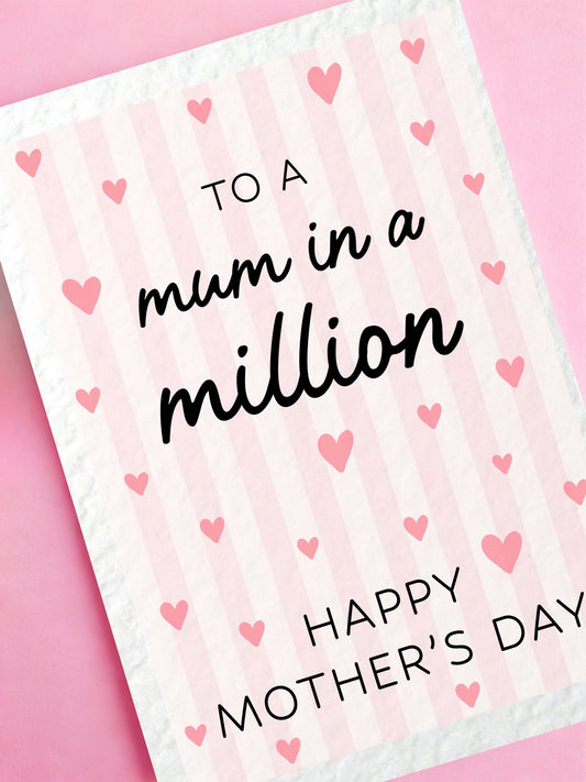 Mother's Day Greeting Card, To The Mum In A Million, Birthday Card For Mum