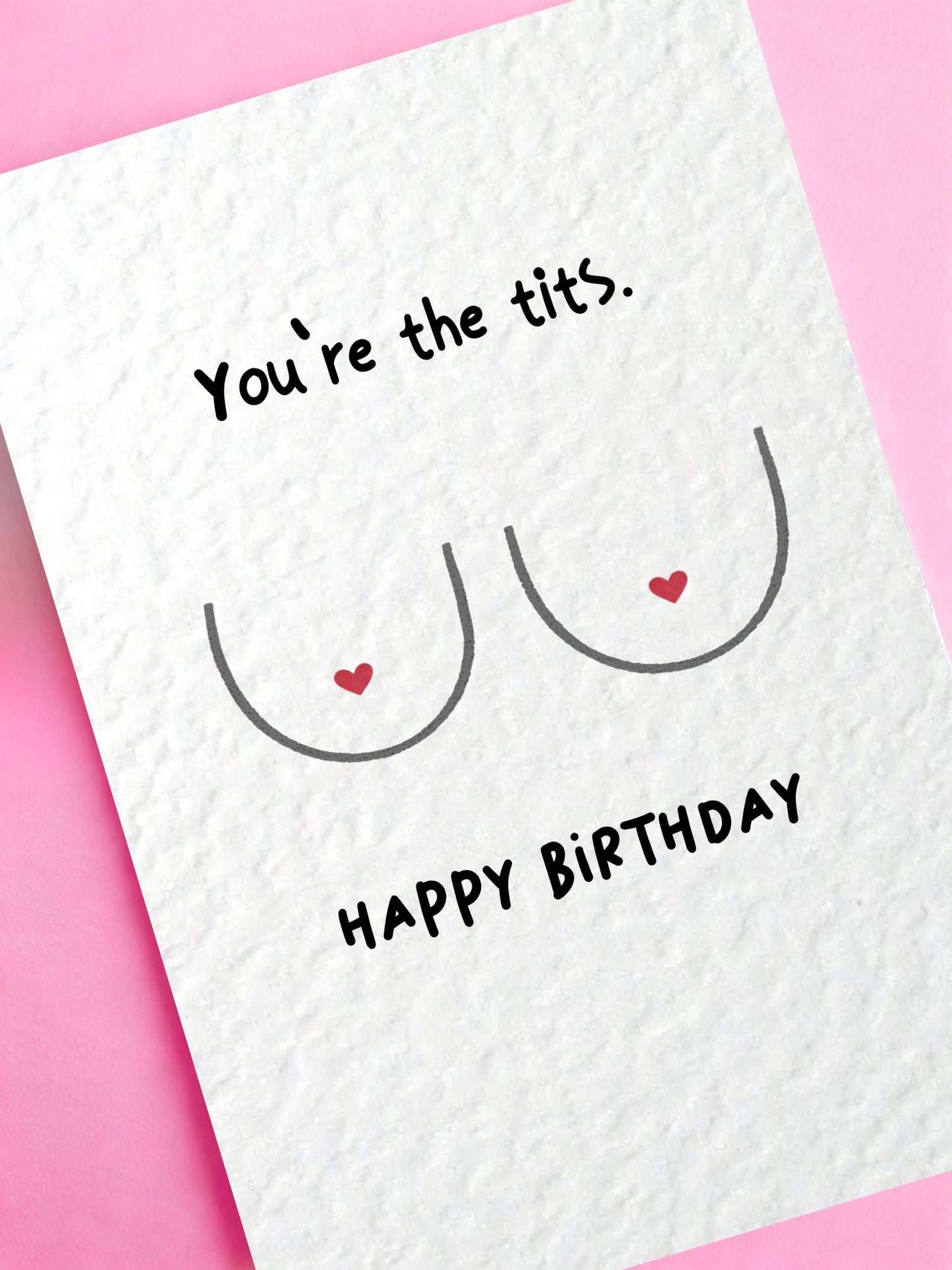 You're The Tits Cheeky Birthday Card, Funny Cute Greeting Card
