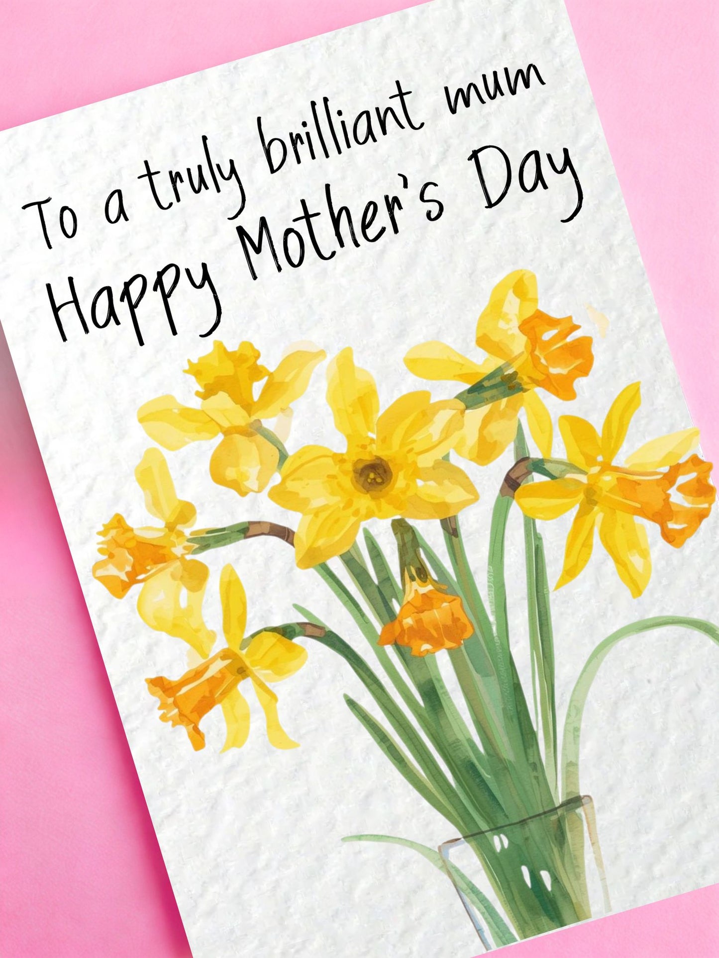 To A Truly Brilliant Mum, Greeting Card For Mum, Mother's Day Daffodils, Flowers In A Vase Painting