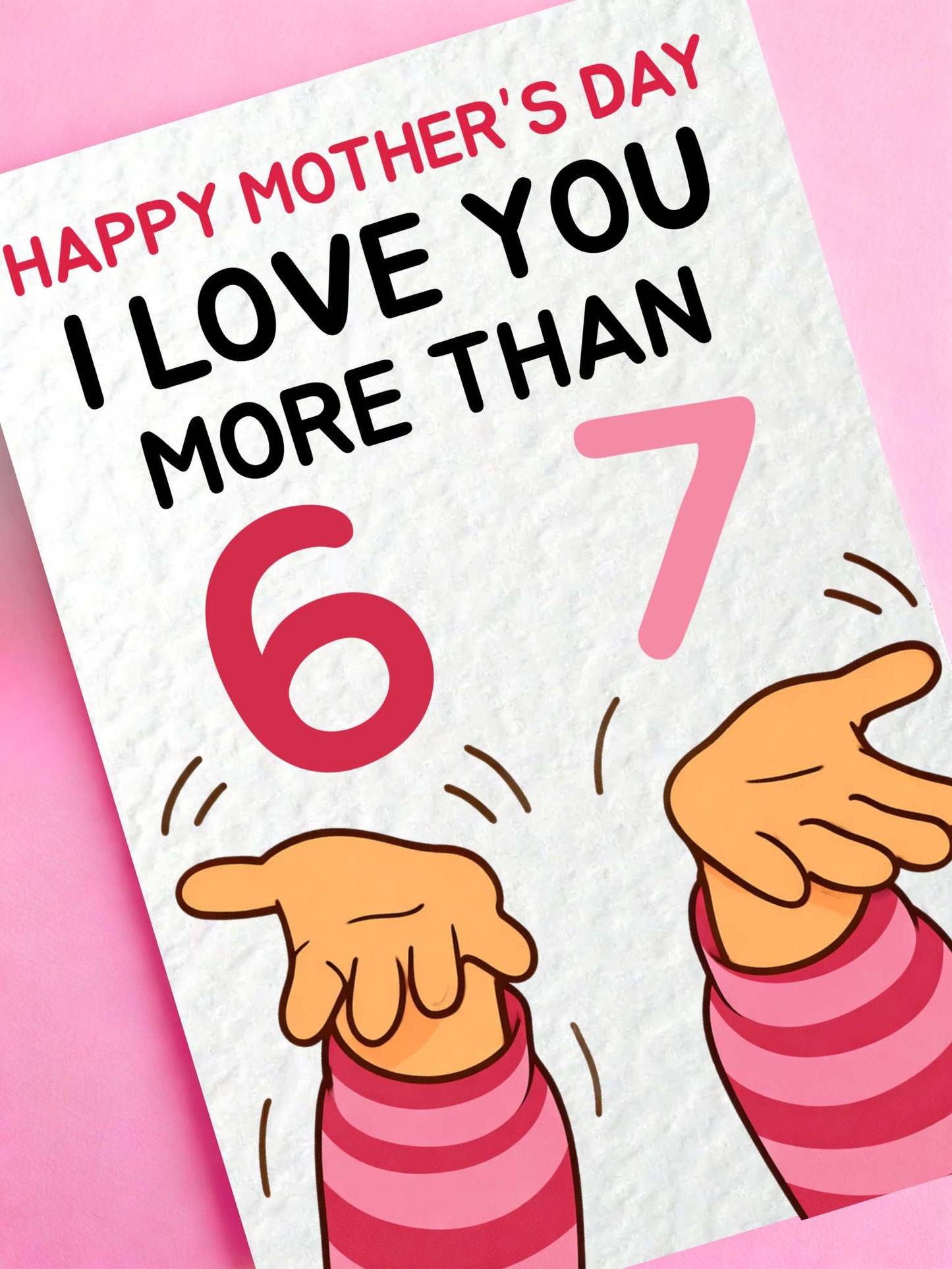 Funny 6-7 Birthday, Mother's Day Greeting Card -Greeting Card For Mum, Six Seven Meme