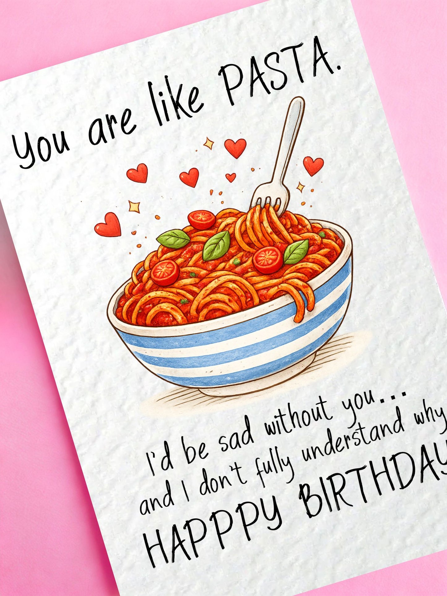 You Are Like Pasta Birthday Card, Funny Food Lover Greeting Card