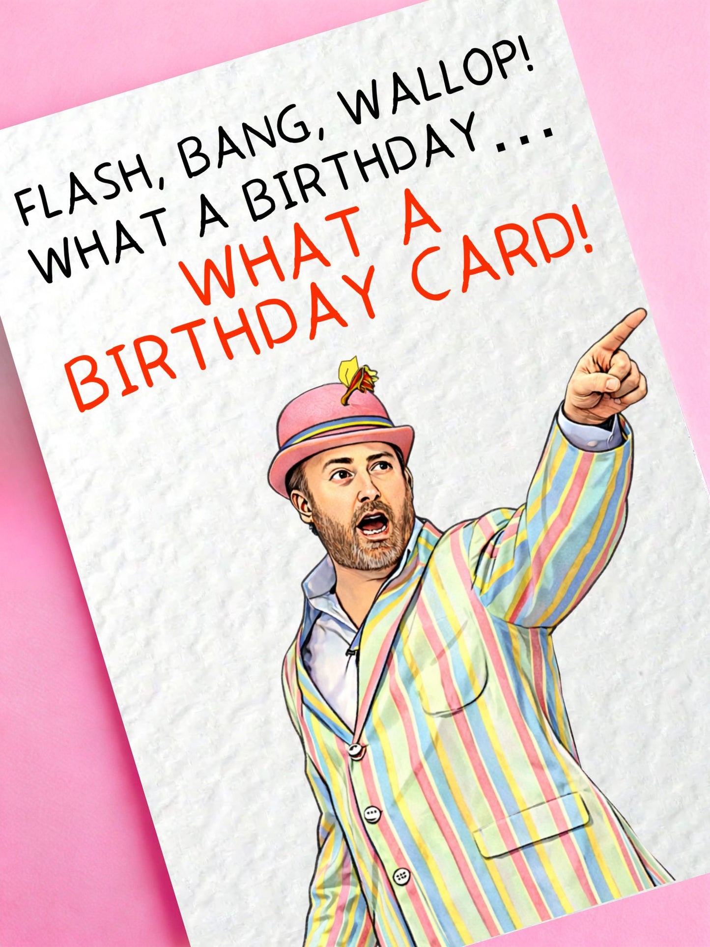 Funny Birthday What A Picture Greeting Card - Funny Comedian TV Show Gift