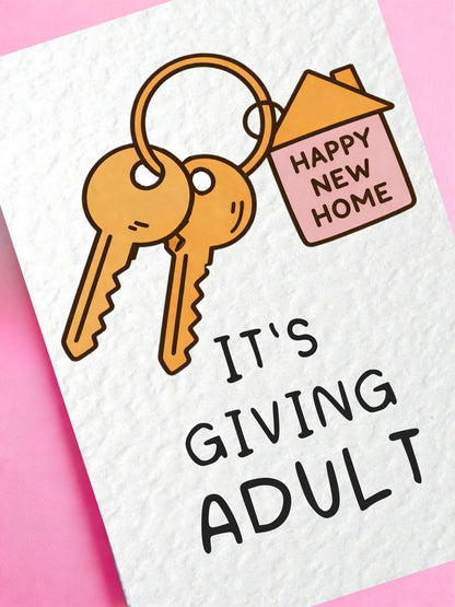 Congratulations On Your New Home Card -  It's Giving Adult, Moving Card - First Home- House Warming Card