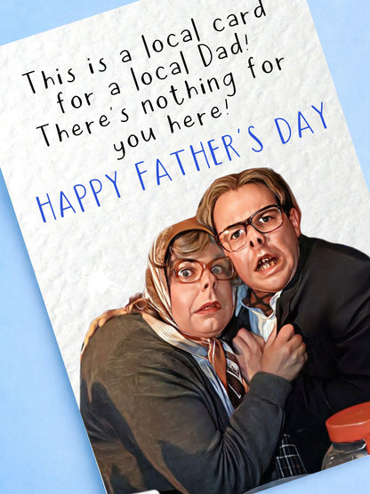 Funny Father's Day Card, Famous Comedy Show, Local People, Nothing For You Here