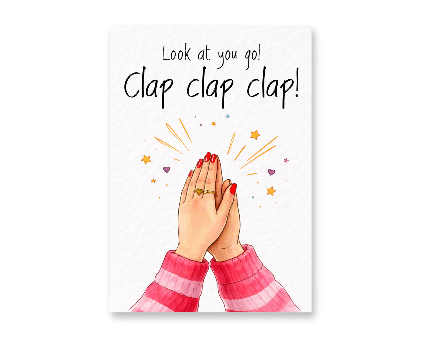 Look At You Go! Clap Well Done Card For Friend - Congratulations Greeting Card - Best Friend Card, Well Done