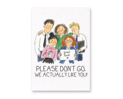 Funny Leaving Card, “Please Don’t Go, We Actually Like You!”, Work Colleague Goodbye Card, Cute Office Team Illustration