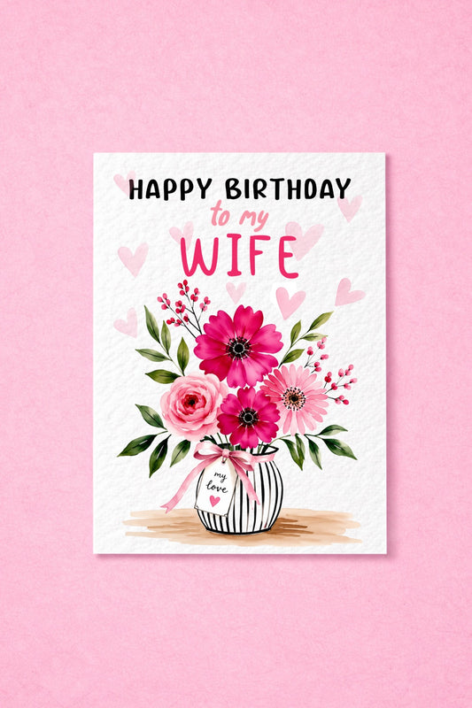 Happy Birthday to My Wife Card,  Floral Birthday Card for Wife, Romantic Pink Flowers Card, Wife Birthday Card from Husband