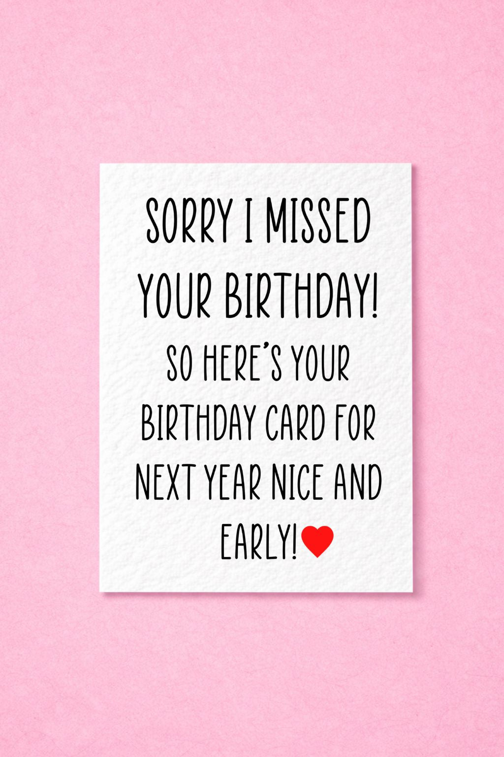 Belated Birthday Card, Funny Late Birthday Card, Greeting Card