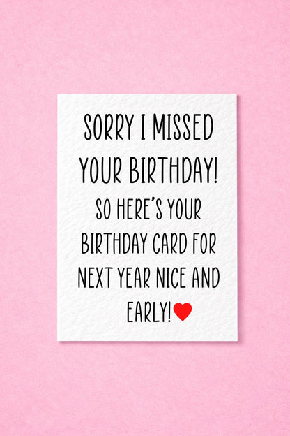 Belated Birthday Card, Funny Late Birthday Card, Greeting Card