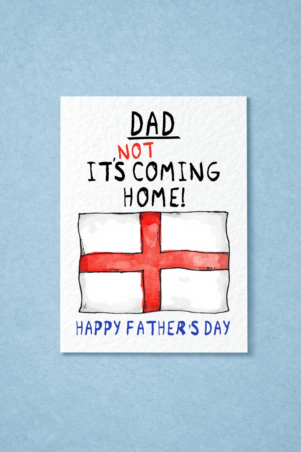 Funny England Football Father’s Day Card, “It’s NOT Coming Home” Dad Card, Humorous UK Football Father’s Day Greeting Card, Fan Gift