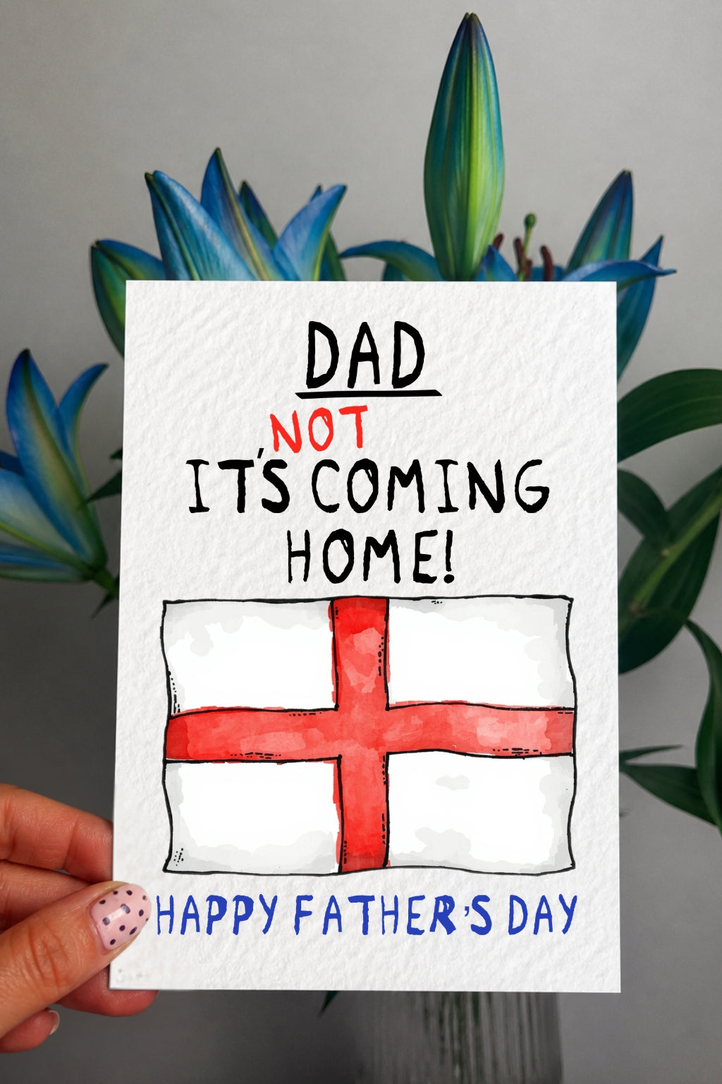 Funny England Football Father’s Day Card, “It’s NOT Coming Home” Dad Card, Humorous UK Football Father’s Day Greeting Card, Fan Gift