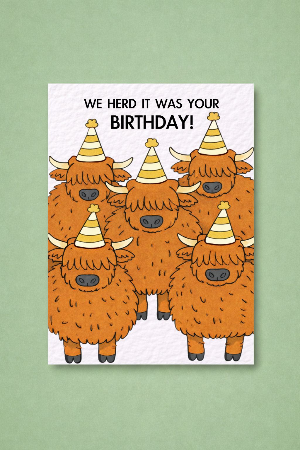 Funny Highland Cows Birthday Card, We Herd It Was Your Birthday Greeting Card