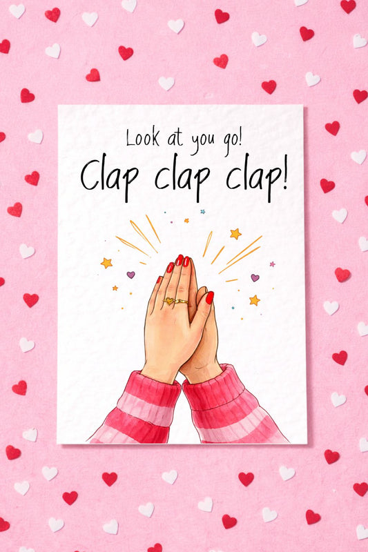 Look At You Go! Clap Well Done Card For Friend - Congratulations Greeting Card - Best Friend Card, Well Done