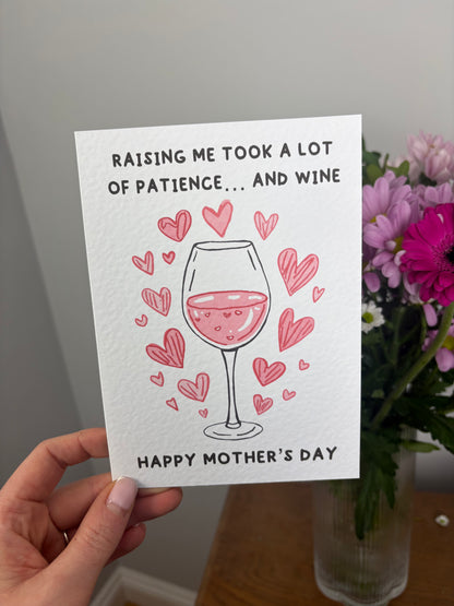 Funny Mother’s Day Card – “Raising Me Took a Lot of Patience… and Wine” – Cute & Humorous Card for Mum from Son or Daughter