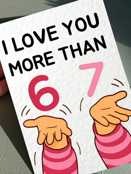 Funny 6-7 BIRTHDAY Greeting Card -Greeting Card For Mum, Six Seven Meme