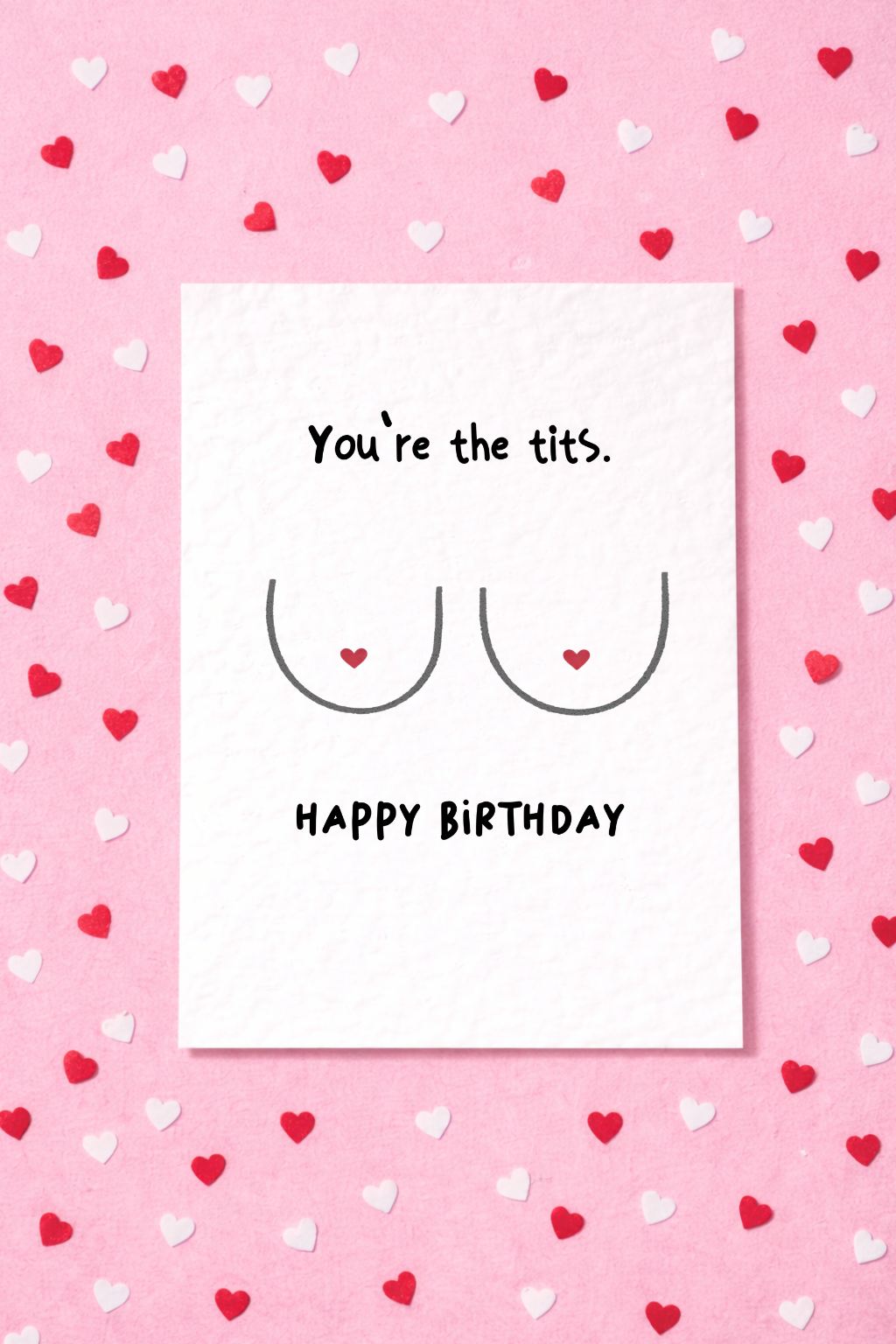 You're The Tits Cheeky Birthday Card, Funny Cute Greeting Card