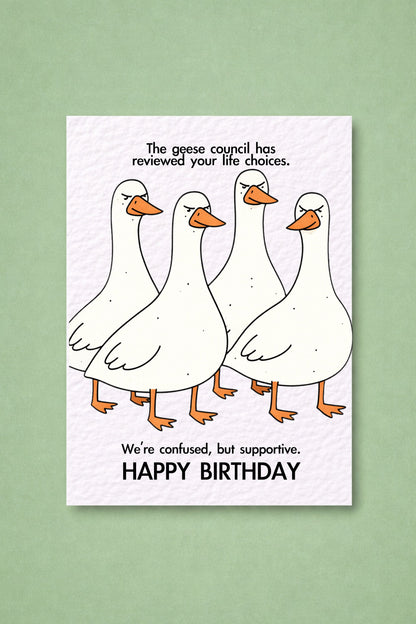 Funny Geese Council Birthday Card: Old Age, Birthday Goose Card