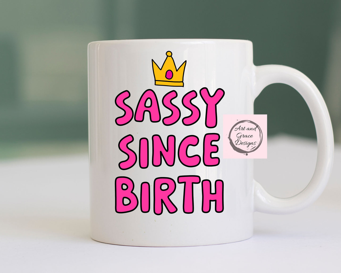 Sassy Since Birth Funny Mug - Cute Pink Croc Mug  - Humorous Gift