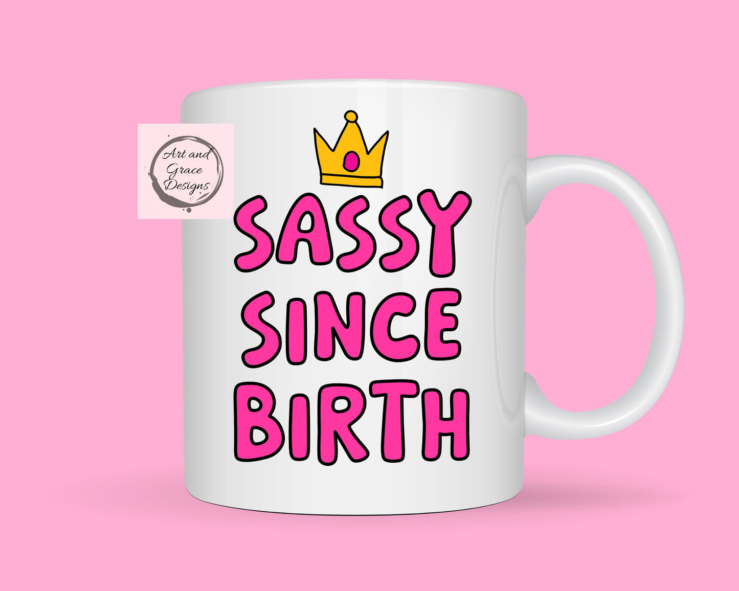 Sassy Since Birth Funny Mug - Cute Pink Croc Mug  - Humorous Gift