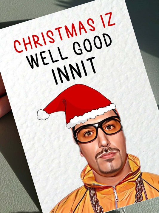 Funny Christmas Card: Funny Christmas Is Well Good Innit Festive Greeting Card
