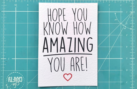 Hope You Know How Amazing You Are Card, Loved One Card, Well Done Card, Proud Of You Card