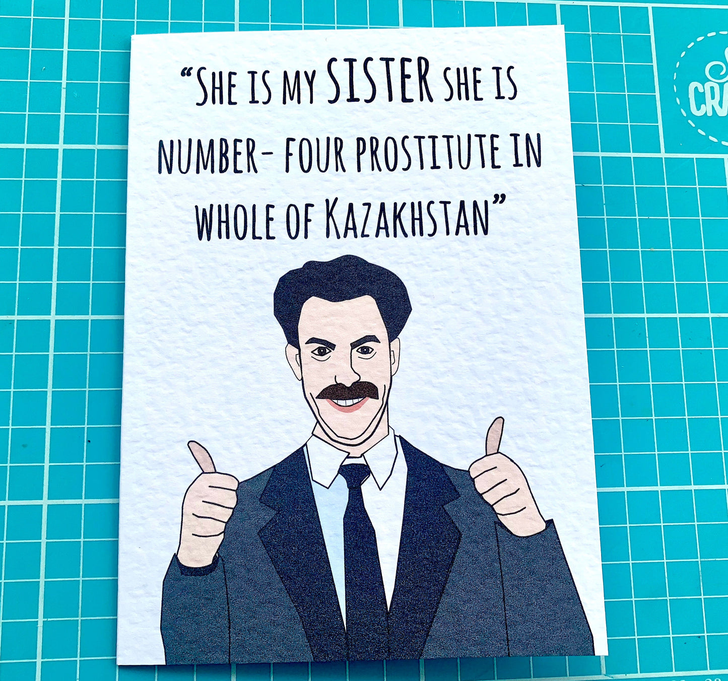 Borat Birthday Greeting Card For Sister - Funny Greeting Card - Sacha Noam Baron Cohen - Rude Card