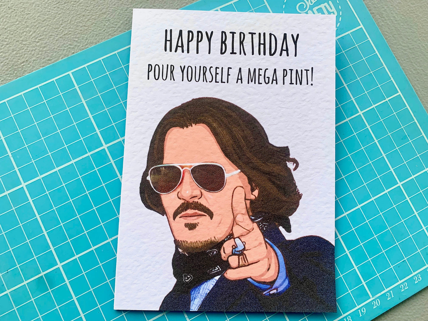 Johnny Depp Greeting Card - Happy Birthday - Pour Yourself A Mega Pint - Humorous Card