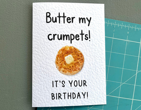 Funny Greeting Card - Butter My Crumpets, It's Your Birthday-  Happy Birthday - Humorous British Slang