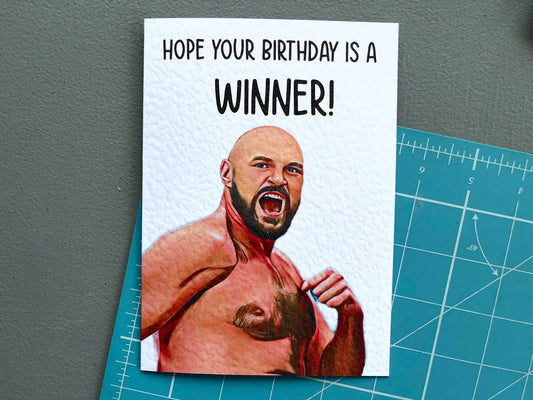 Tyson Fury Greeting Card - Happy Birthday - Hope Your Birthday Is a Winner- Humorous Card - Funny