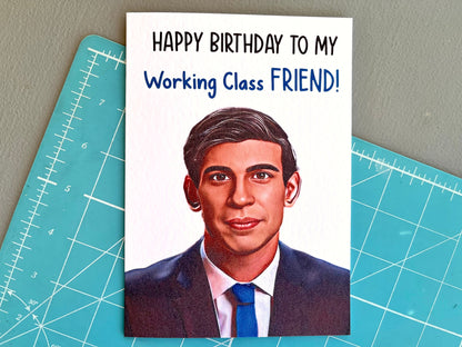 Rishi Sunak Birthday Greeting Card - Funny Politician Card-  Working Class Friend - Boris Johnson - Conservative