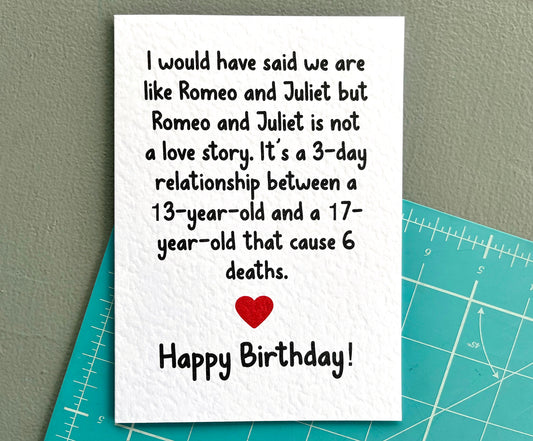 Humorous Birthday Card For Partner - Funny Greeting Card - Romeo and Juliet