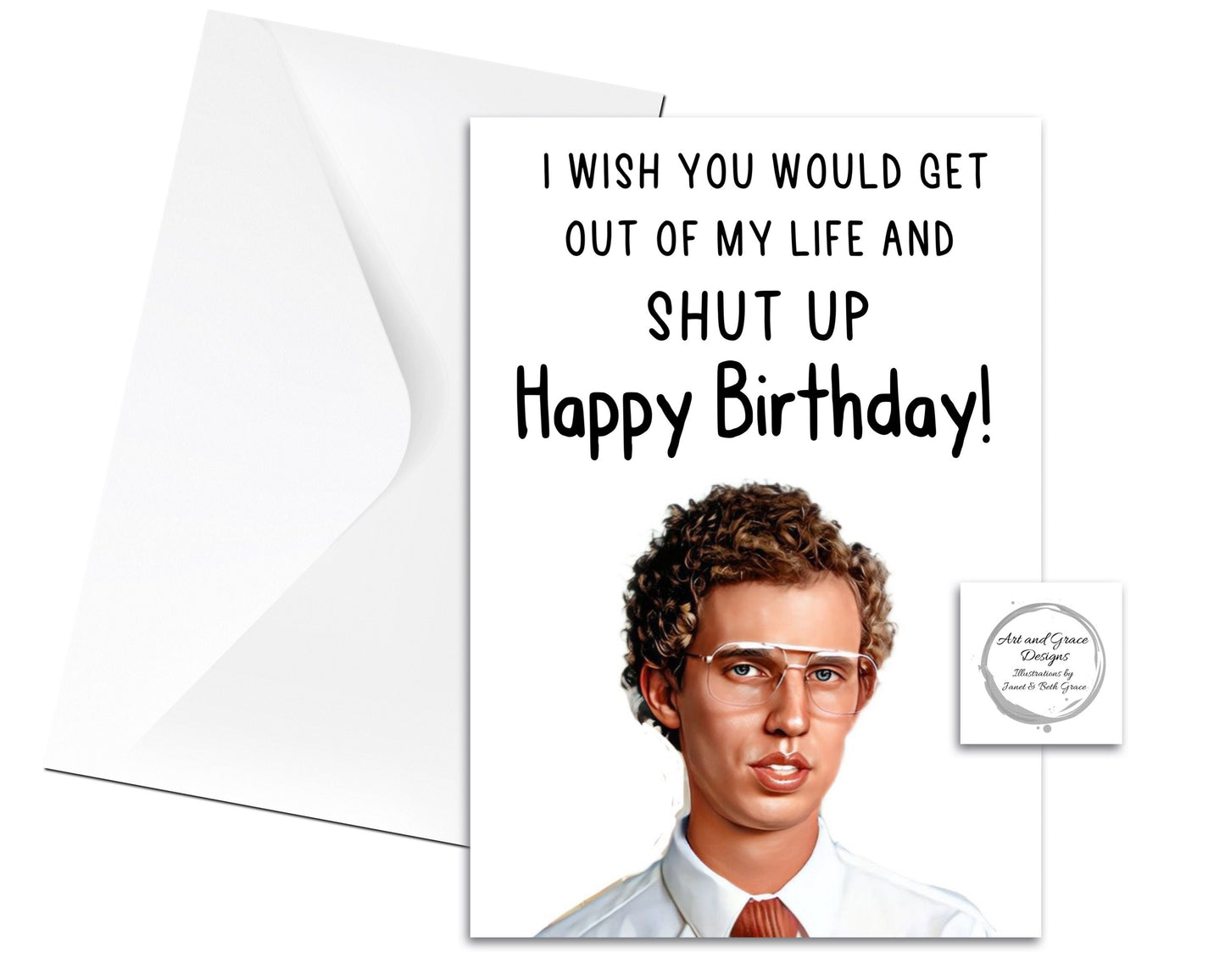 Napoleon Dynamite - Birthday Greeting Card - Happy Birthday - Get Out Of My Life - Gosh! - Humorous Card - Funny Movie Quote