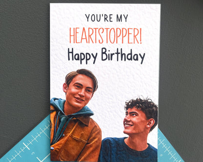 Heartstopper Greeting Card - Happy Birthday- You're My Heartstopper- Charlie And Nick - Famous Actor - Card For Partner - LGBTQ Community