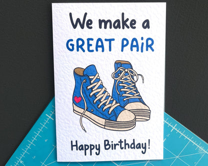 Converse Trainers - We Make A Pair- Birthday Greeting Card Card For Partner - Shoes