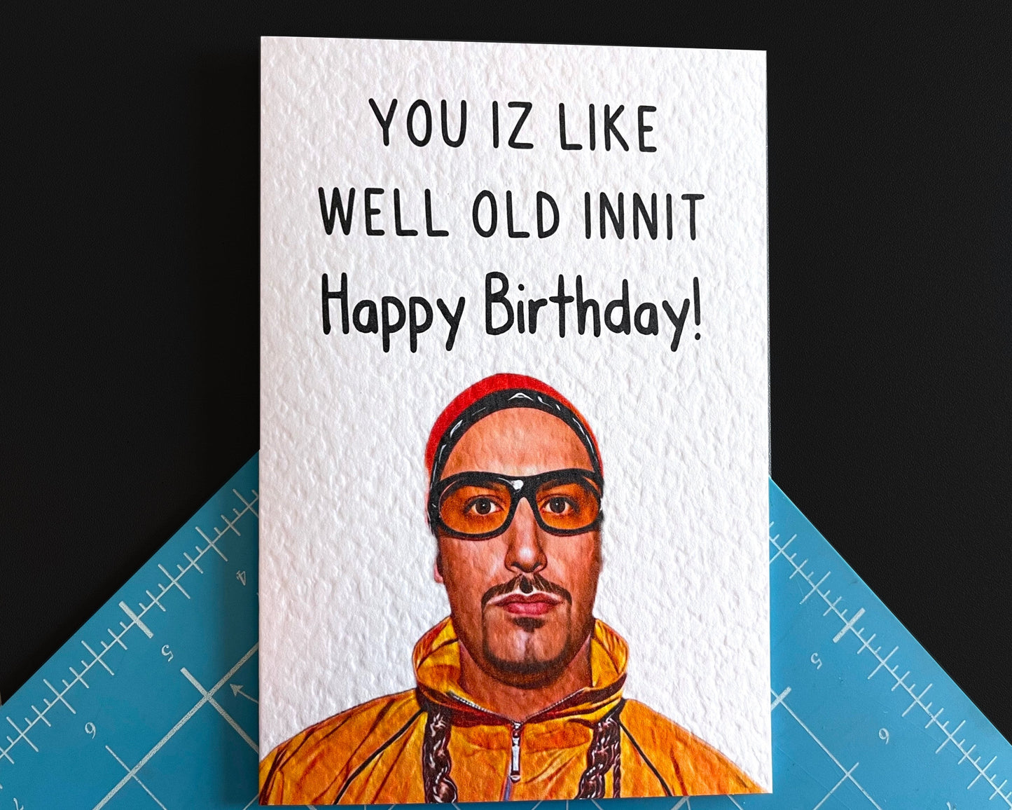 Ali G Birthday Card - Funny Greeting Card - Sacha Noam Baron Cohen - Rude Card - You Iz Well Old Innit