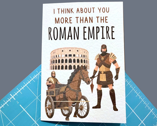 Roman Empire Greeting Card -Funny Roman Empire Meme - Happy Birthday - Humorous